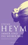 Immer sind die Weiber weg - Stefan Heym - 9783641278243