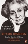 Bittere Brunnen - Regina Scheer - 9783641280512