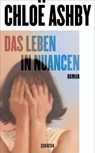 Das Leben in Nuancen - Chloë Ashby - 9783641280864
