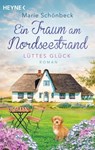 Lüttes Glück - Ein Traum am Nordseestrand - Marie Schönbeck - 9783641282455