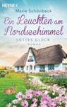 Lüttes Glück - Ein Leuchten am Nordseehimmel - Marie Schönbeck - 9783641282479