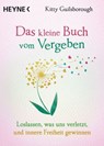 Das kleine Buch vom Vergeben - Kitty Guilsborough - 9783641283674