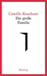 Die große Familie - Camille Kouchner - 9783641284084