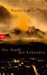 Die Stadt der Lebenden - Nicola Lagioia - 9783641284947
