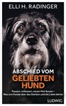 Abschied vom geliebten Hund - Elli H. Radinger - 9783641285241
