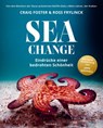 Sea Change - Eindrücke einer bedrohten Schönheit - Craig Foster ; Ross Frylinck - 9783641286187