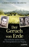 Der Geruch von Erde - Christiane Tramitz - 9783641288235