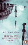 Requiem für eine verlorene Stadt - Aslı Erdoğan ; Gerrit Wustmann - 9783641291358
