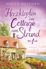 Herzklopfen im Cottage am Strand (Teil 1) - Holly Hepburn - 9783641292874