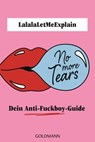 No More Tears - LalalaLetMeExplain - 9783641304171