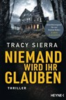 Niemand wird ihr glauben - Tracy Sierra - 9783641306731