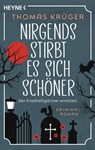 Nirgends stirbt es sich schöner - Thomas Krüger - 9783641306755