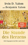 Die Stunde des Herzens - Irvin D. Yalom ; Benjamin Yalom - 9783641306847