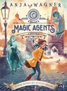 Magic Agents - In Prag drehen die Geister durch! - Anja Wagner - 9783641307547