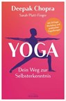 Yoga – Dein Weg zur Selbsterkenntnis - Deepak Chopra ; Sarah Platt-Finger - 9783641307608