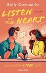 Listen To Your Heart - Lass uns über Liebe reden - Betty Cayouette - 9783641311117