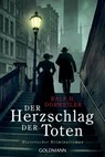 Der Herzschlag der Toten - Ralf H. Dorweiler - 9783641312381