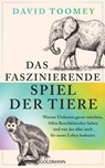Das faszinierende Spiel der Tiere - David Toomey - 9783641321109