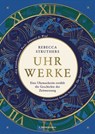Uhrwerke - Rebecca Struthers - 9783641321512