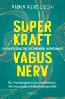 Superkraft Vagusnerv - Anna Ferguson - 9783641323110