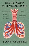 Die Lungenschwimmprobe - Tore Renberg - 9783641323790