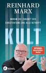 Kult. Warum die Zukunft des Christentums uns alle betrifft - Reinhard Marx - 9783641324735