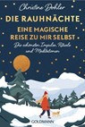 Die Rauhnächte – Eine magische Reise zu mir selbst - Christine Dohler - 9783641328702