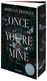 Once You're Mine - Morgan Bridges - 9783641331016
