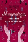 Numerologie - Carolyne Faulkner - 9783641332082