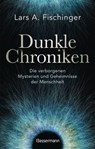 Dunkle Chroniken - Lars A. Fischinger - 9783641332464