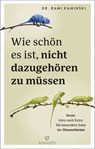 Wie schön es ist, nicht dazugehören zu müssen - Dr. Rami Kaminski - 9783641335335