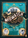 Midwatch – Schule der unerwünschten Mädchen - Judith Rossell - 9783641337339