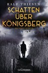 Schatten über Königsberg - Ralf Thiesen - 9783641342654