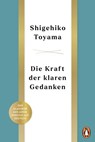 Die Kraft der klaren Gedanken - Shigehiko Toyama - 9783641348908