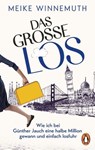 Das große Los - Meike Winnemuth - 9783641350109