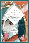 Alice's Adventures in Wonderland and Through the Looking-Glass - Lewis Carroll - 9783641350451