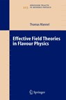 Effective Field Theories in Flavour Physics - Thomas Mannel - 9783642060175