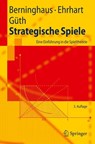 Strategische Spiele - Siegfried Berninghaus ; Karl-Martin Ehrhart ; Werner Guth - 9783642116506