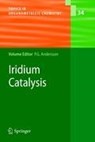 Iridium Catalysis - Pher G. Andersson - 9783642153334
