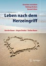 Leben nach dem Herzeingriff - Kerstin Bauer ; Jurgen Ennker ; Stefan Bauer - 9783642171796