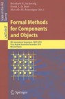 Formal Methods for Components and Objects - Bernhard K. Aichernig ; Frank S. de Boer ; Marcello M. Bonsangue - 9783642252709