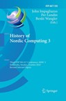 History of Nordic Computing 3 - John Impagliazzo ; Benkt Wangler ; Per Lundin - 9783642270192