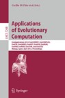 Applications of Evolutionary Computation - Cecilia Di Chio ; Muddassar Farooq ; Alexandros Agapitos ; Stefano Cagnoni - 9783642291777