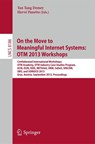 On the Move to Meaningful Internet Systems: OTM 2013 Workshops - Yan Tang Demey ; Herve Panetto - 9783642410321