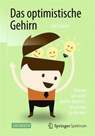 Das optimistische Gehirn - Tali Sharot - 9783642416682