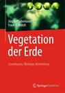 Vegetation der Erde - Jorg S. Pfadenhauer ; Frank A. Klotzli - 9783642419492