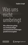 Was Uns Nicht Umbringt - Stephen Joseph - 9783642549731