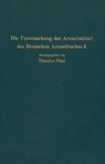 Die Untersuchung Der Arzneimittel Des Deutschen Arzneibuches 6 - R Dietzel ; C Wagner ; Theodor Paul - 9783642891106