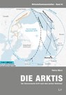 Die Arktis - Der ökonomische Griff nach dem achten Weltmeer - Heinz Merz - 9783643153944