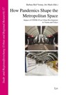 How Pandemics Shape the Metropolitan Space - Barbara Rief Vernay ; Iris Mach - 9783643912381